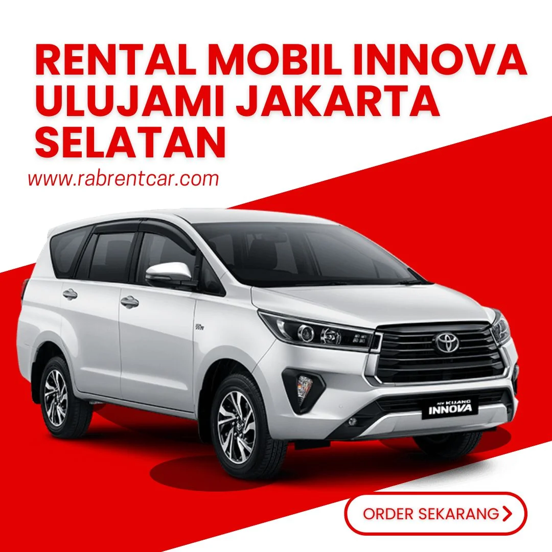 Rental Mobil Innova Ulujami Jakarta Selatan