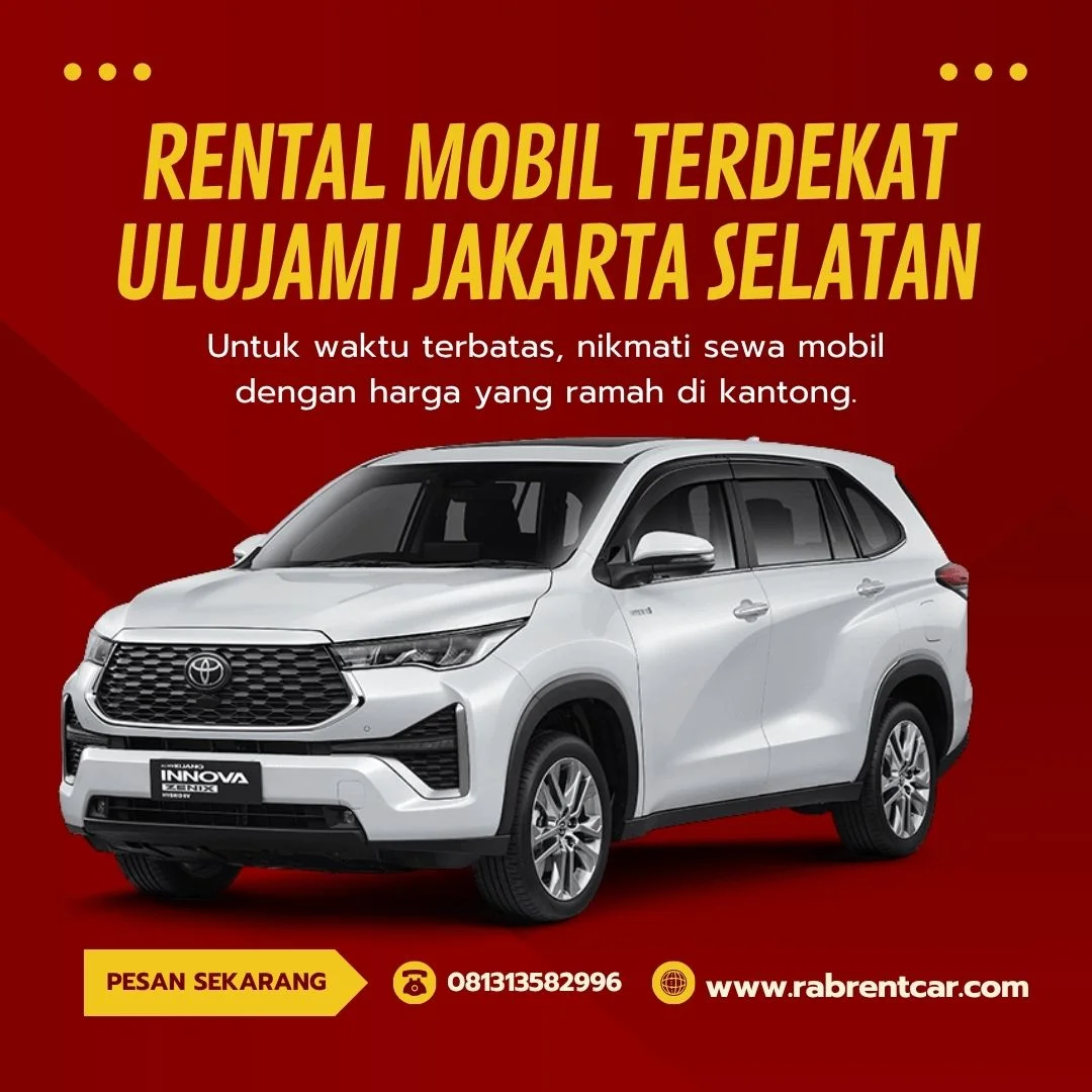 Rental Mobil Terdekat Ulujami Jakarta Selatan